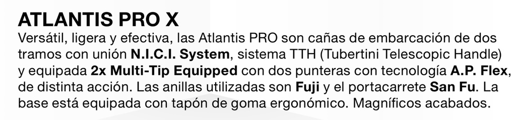 CAÑA TUBERTINI ATLANTIS PRO